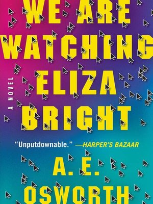 cover image of We Are Watching Eliza Bright